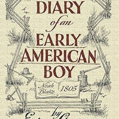 READ Diary of an Early American Boy: Noah Blake 1805 (Dover Books