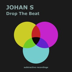 Johan S - Drop The Beat (Edit)