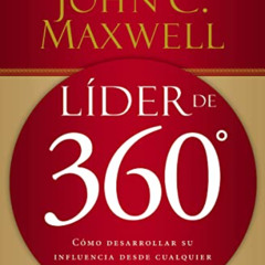 [GET] PDF 🧡 Líder de 360°: Cómo desarrollar su influencia desde cualquier posición e