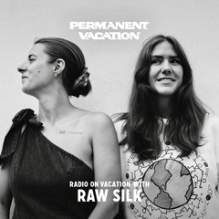 Radio On Vacation with Raw Silk