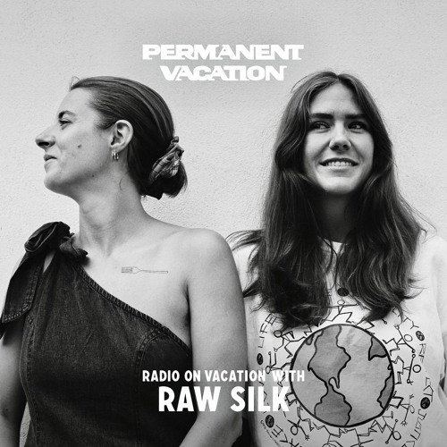 Stream Radio On Vacation with Raw Silk by permanent vacation Listen online for free on SoundCloud