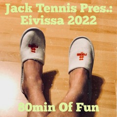 Jack Tennis: 80min Of Fun - Pacha/Eivissa 2022