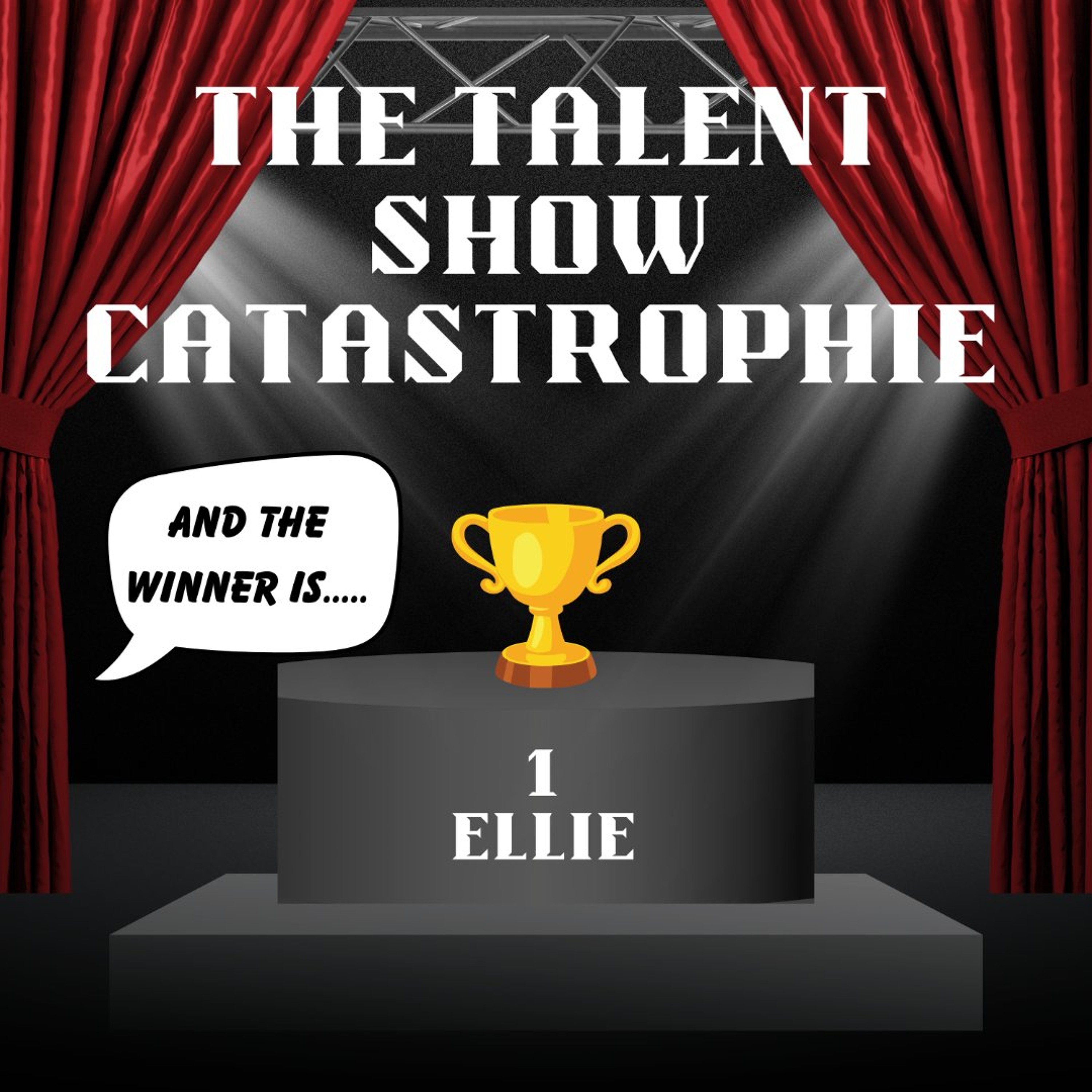The Talent Show Catastrophie - Ellie and Evelyn - St Gabriel's School