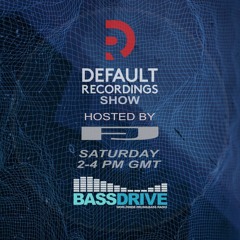 FJ - Default Recordings Show - Bassdrive - 11-03-23