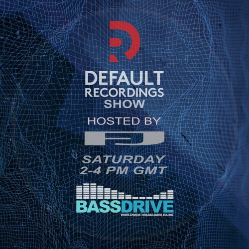 FJ - Default Recordings Show - Bassdrive - 11-03-23