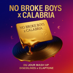 [FREE DOWNLOAD] No Broke Boys x Calabria