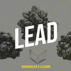 BurnaMaleik X LilZenon -  Lead