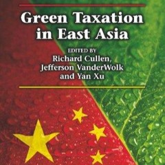 $PDF$/READ/DOWNLOAD Green Taxation in East Asia