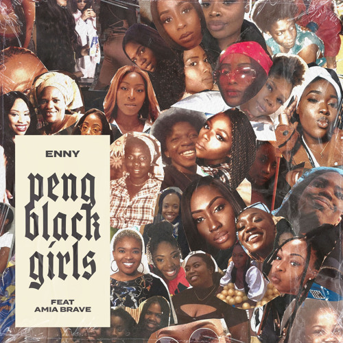 ENNY - Peng Black Girls (feat. Amia Brave)