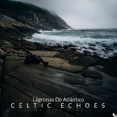 Lágrimas do Atlántico - 11 - Celtic Echoes