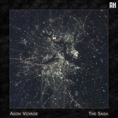 Aeon Voyage - The Saga {Aspire Higher Tune Tuesday Exclusive}