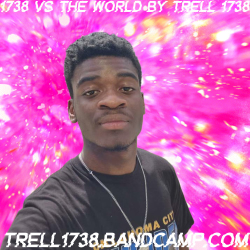 Trell 1738 1738 Vs The World By Trell 1738 💕📈
