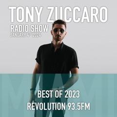 Tony Zuccaro Radio Show - Thursday January 4th 2024 [BEST OF 2023]