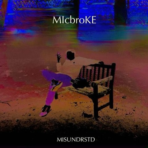 MIcbroKE - (Prod. BMTJ)