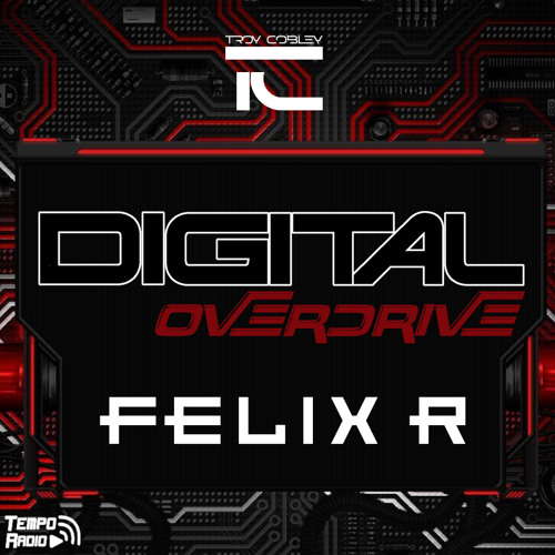 Felix R - Digital Overdrive 225 (Guest Mix)