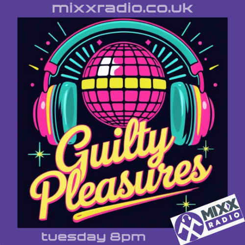 Guilty Pleasures 28.10.25