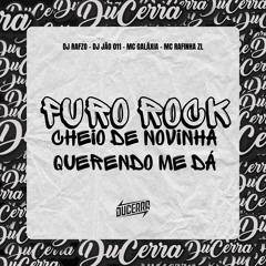 Puro Rock - Cheio de Novinha Querendo Me Dá (feat. MC RAFINHA ZL & Mc Galaxia)