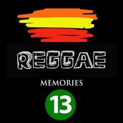 Reggae Memories Vol.13 ( Clean - No Mike )