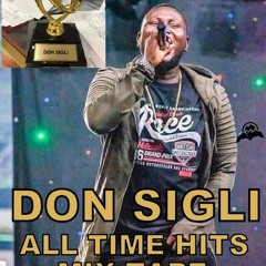 DON SIGLI ALL TIME HITS MIX - TAPE BY DJ MAESTRO