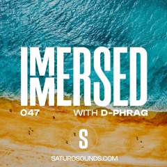 Immersed 047 (31 July 2023)