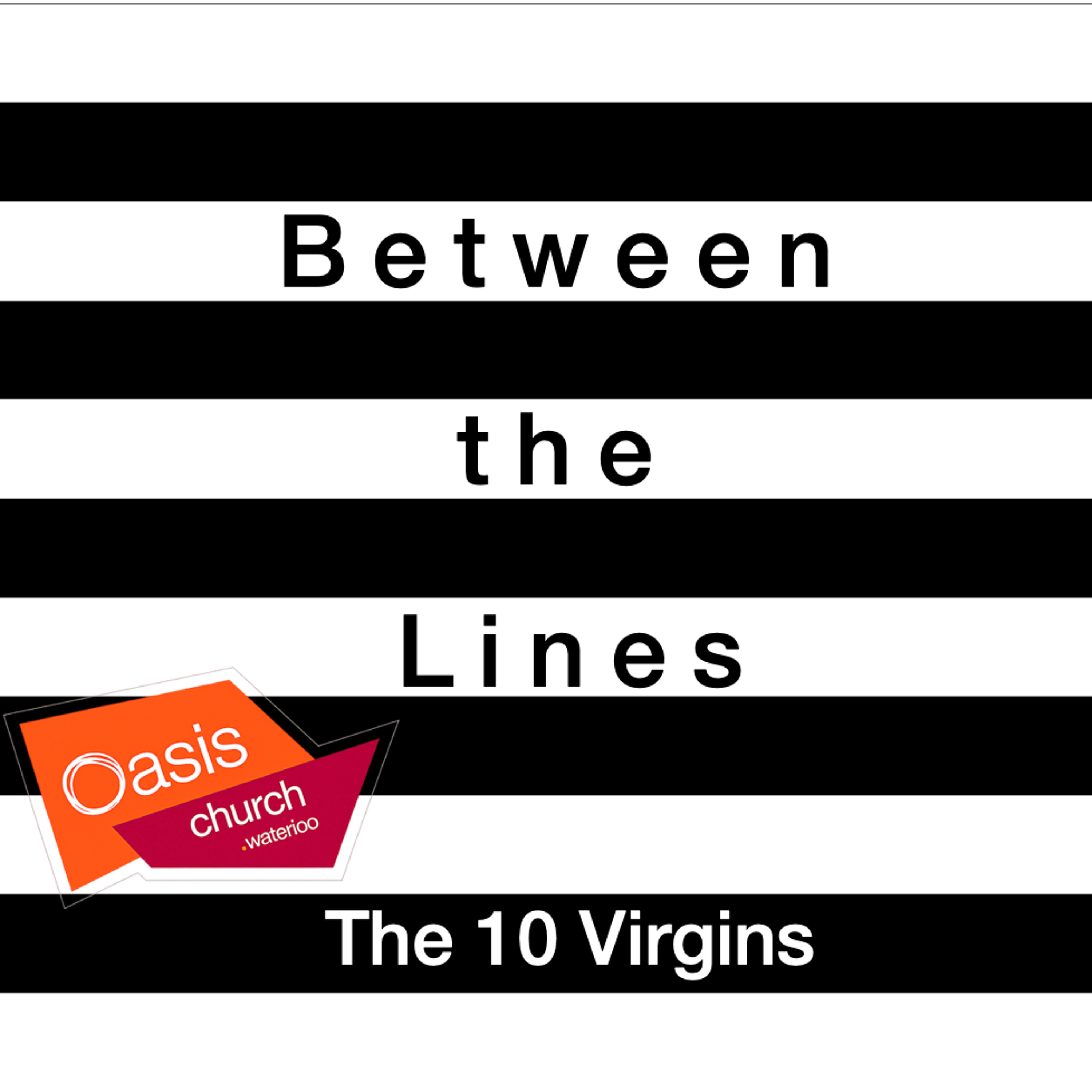 Between the Lines: The Ten Virgins