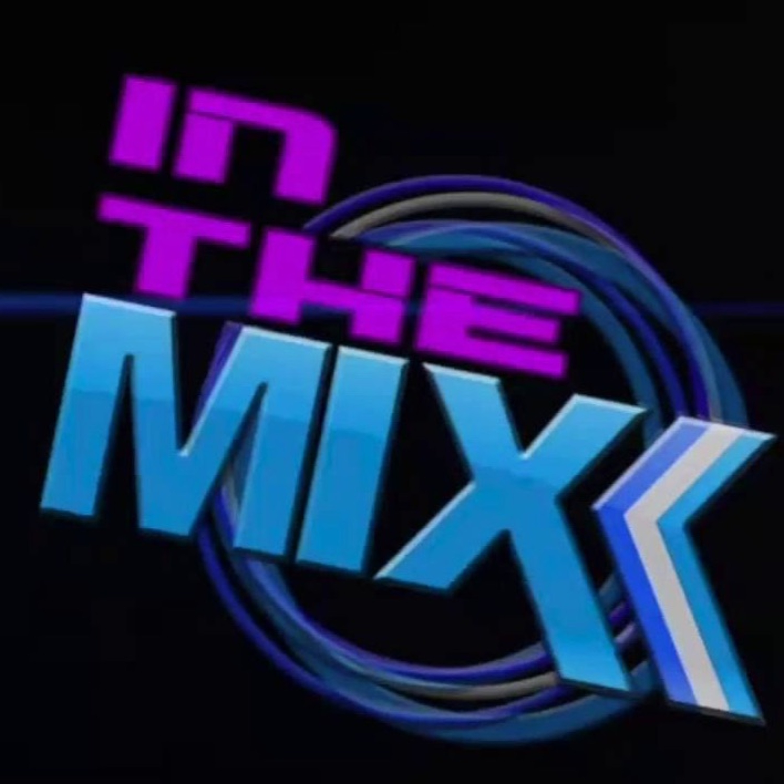 IN THE MIX