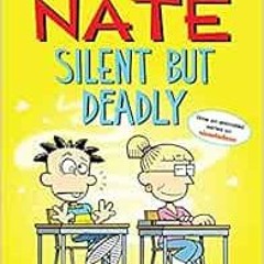 [View] [KINDLE PDF EBOOK EPUB] Big Nate: Silent But Deadly (Volume 18) by Lincoln Peirce 📦