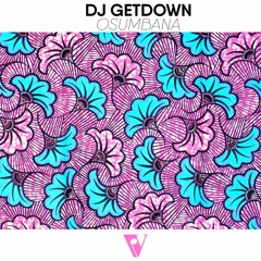 Dj Getdown - Osumbana