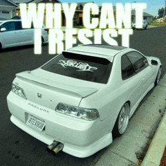 why cant i resist