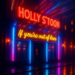 If You're Out Of Love
