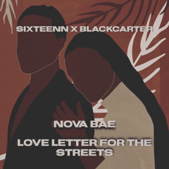 Sixteenn-Nova Bae (ft.Blackcarter)