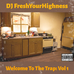 Welcome To The Trap: Vol 1
