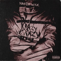 Nardo Wick - Krazy Krazy (Remix)