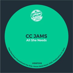 HSMF006 CC Jams - All She Needs [Free Download]