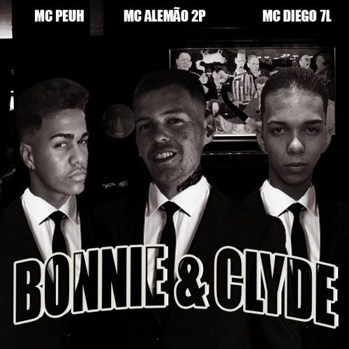 MC ALEMÃO 2P, MC DIEGO 7L E MC PEUH - BONNIE E CLYDE - DJ BW