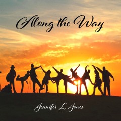 Along the Way