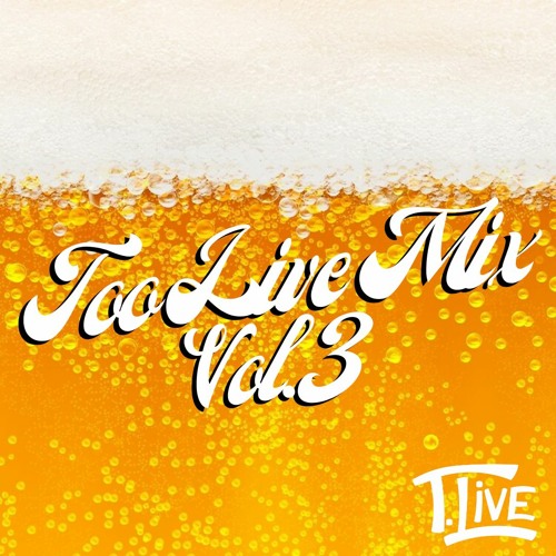 Too Live Mix Vol. 3