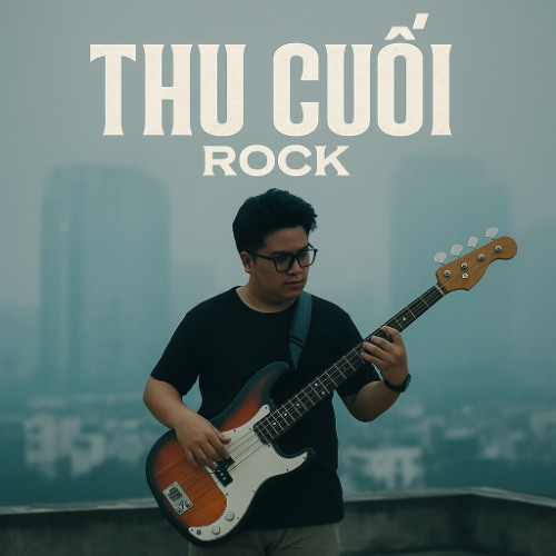 THU CUỐI (ROCK COVER by AI)