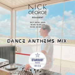 Ibiza Stardust Radio Dance Anthems Resident Mix #015