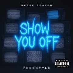 Show You Off Freestyle