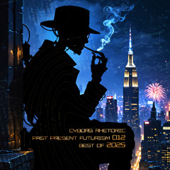 Past Present Futurism 012 - Best of 2025