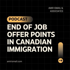 Canada's Express Entry -The End Of Job Offer Points