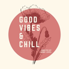 Good vibes and Chill (Episode 2)