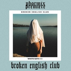 Premiere #133  Broken English Club - Shadows And Tall Trees [L.I.E.S-165]