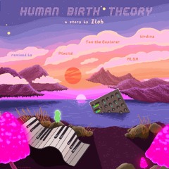 PREMIERE: Iloh - Human Birth Theory (MLSN remix)