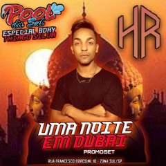 UMA NOITE EM DUBAI - PROMOSET POOL DA SUL