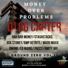 DJ OG CARTER MONEY OVER PROBLEMS