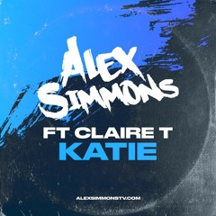 Alex Simmons Ft Claire T - Katie