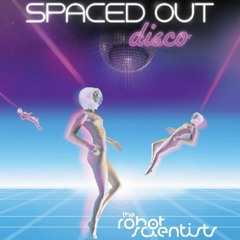 The Spaced Out Disco Session