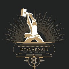 Dyscarnate - All The Devils Are Here